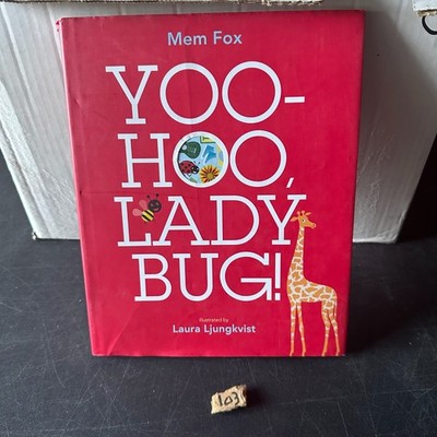 Yoo-Hoo, Ladybug! Mem Fox 2013 First Edition Hardcover Children's Beach Lane