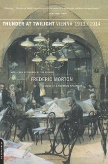 Thunder at Twilight: Vienna 1913/1914 von Morton, F... | Buch | Zustand sehr gut