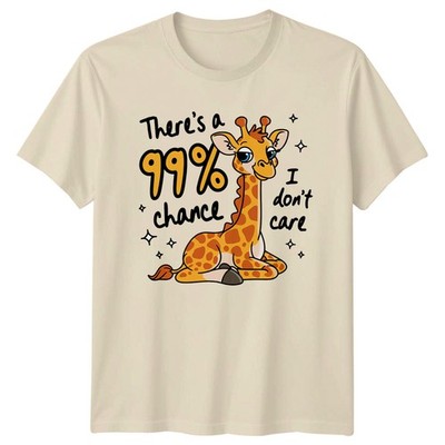 Es gibt eine 99% Chance I T-Shirt sarkastisches Zitat Giraffe Geschenk für Sie und Ihn