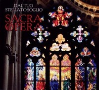 Audio Cd - Sacra All' Opera: Dal Tuo Stellato Soglio - Fabula Classica -D- Neu
