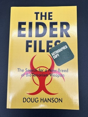 THE EIDER FILES -The Search for a New Breed of Bio-Terrorism Weapons.  Very-Good
