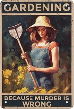 Garden Tin Metal Sign Gardening Murder Is Wrong Aluminum Vintage 8   12  