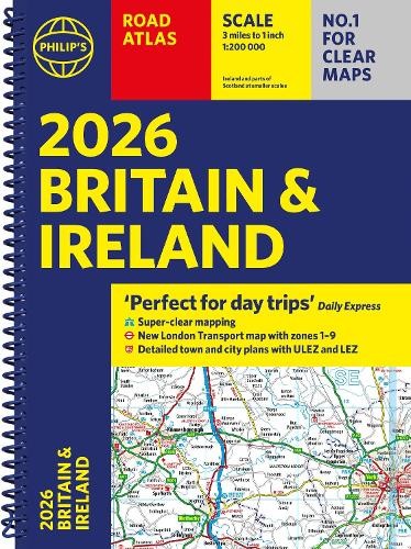 Philip's Maps 2026 Philip’s Road Atlas Britain & Ireland (Spiral Bound)