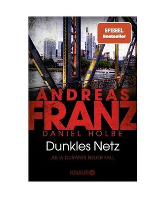 Dunkles Netz: Julia Durants neuer Fall | SPIEGEL Bestseller-Autor | Band 25 der 