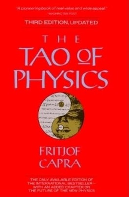 The Tao Of Physics (3rd Edition-Updated)