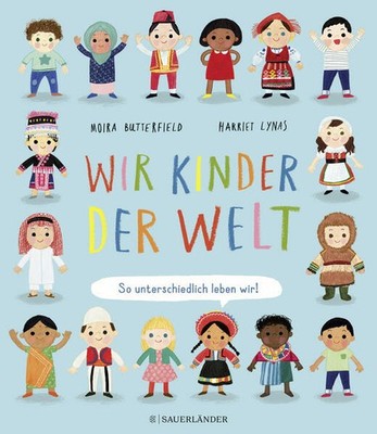 Wir Kinder der Welt | Moira Butterfield | deutsch