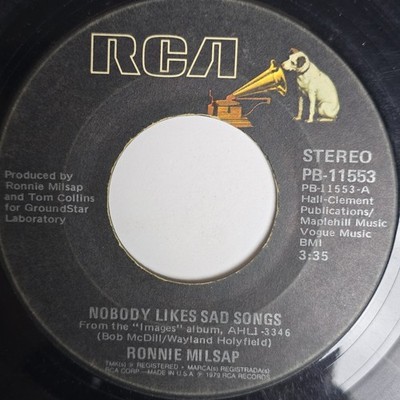 Ronnie Milsap Nobody Likes Sad Songs / Just Because It Feels 7'' 45 Rca PB-11553
