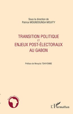Transition politique et enjeux post-électoraux au Gabon Mouity Taschenbuch 2026