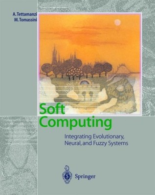 Tettamanzi - Soft Computing integriert evolutionäre neuronale und Fu - J555z