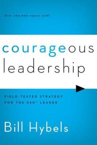 Courageous Leadership: Field-Tested Strategy for the 360Â° Leader - VERY GOOD