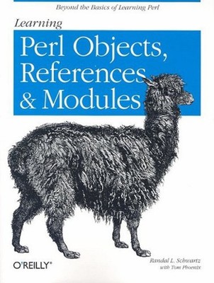 Learning Perl Objects, References and Modules Tom, Schwartz, Rand