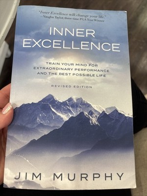 INNER EXCELLENCE: Train Your Mind for Extraordinary Performance and  - VERY GOOD