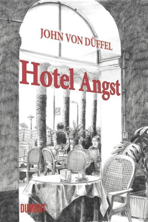 Thumbnail - John Von Düffel | Hotel Angst | Buch | Deutsch (2010) | 112 S.