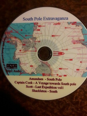 South Pole Extravaganza - Scott, Amundsen, Shackleton, Cook - audiobooks Mp3 DVD