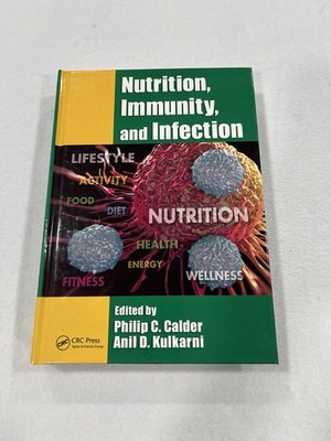 Nutrition Immunity and Infection Calder Kulkarni CRC Press