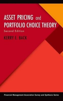 Asset Pricing and Portfolio Choice Theory 2nd Edition by Kerry E. Back (English)