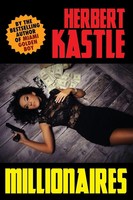 Herbert Kastle | Millionaires | Taschenbuch | Englisch (2017) | Wildside Press