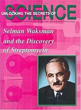 Selman Waksman and the Discovery of Streptomycin Library Binding