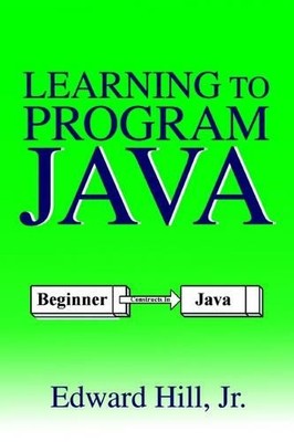 Edward Hill Learning to Program Java (Taschenbuch)