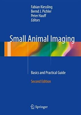 Small Animal Imaging: Basics and Practical Guide (Hardcover)