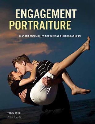 Engagement Portraiture: Master Techniques for Digital Photographers  paperback