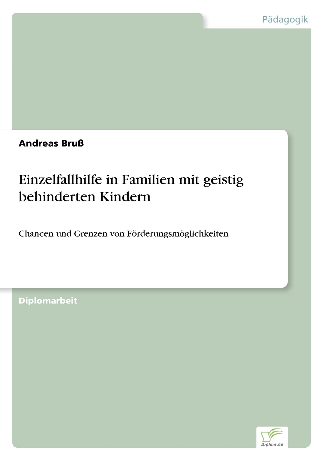 Thumbnail - Einzelfallhilfe In Familien Mit Geistig Behinderten Kindern Andreas