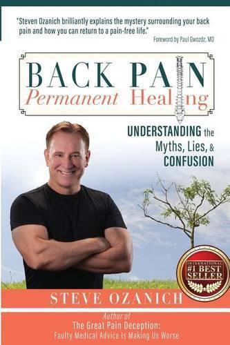 Steven Ray Ozanich Back Pain Permanent Healing (Tascabile)