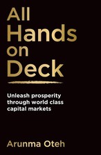 All Hands on Deck: Unleash prosperity through world class capital markets