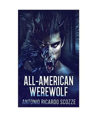 All-American Werewolf, Antonio Ricardo Scozze