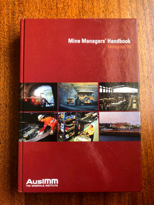''Mine Managers' Handbook'':  A guide to best practices in the mining industry
