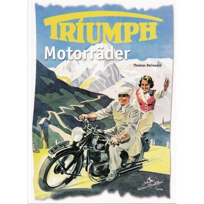 Triumph Motorräder Modelle Typen Geschichte Motorsport Prototypen Oldtimer Buch