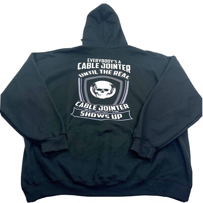 Everybody s A Cable Jointer Until The Real Cable Jointer Shows Up Hoodie 3XL