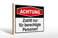 Holzschild Hinweis 30X20 Cm Achtung Zutritt Nur Berechtigte Schild Wooden Sign