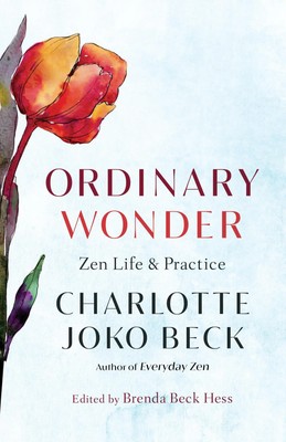 Ordinary Wonder | Zen Life and Practice | Charlotte Joko Beck | Englisch | Buch