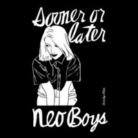 Neo Boys - Sooner Or Later - Vinyl Record Vl - G3Z