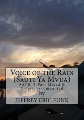 Voice Of The Rain: Two-Part, Three-Part Mixed & Satb, Accompanied