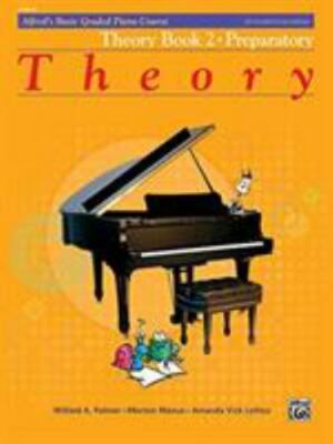 Alfred's Basic Piano Graded Course Theory, Bk 2: Preparatory (Alfred's Basic Gr