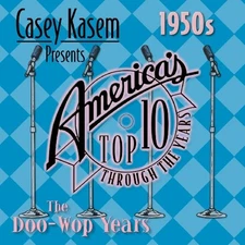 Casey Kasem Presents America's Top Ten- 1950s: The Doo Wop Years - GOOD