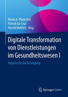 Digitale Transformation Von Dienstleistungen Im Gesundheitswesen I Mario A. ...