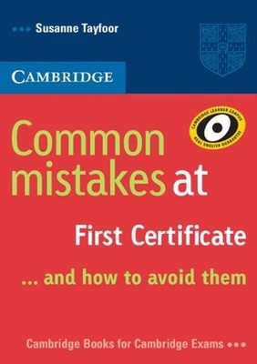 Common Mistakes at First Certificate.. . And How to Avoid Them Su