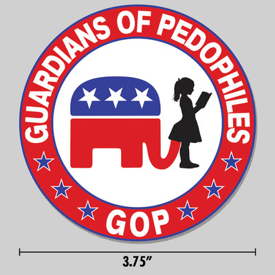 Anti-Trump Sticker ''Guardians Of Pedophiles'' Republican GOP 3.75'' Vinyl Decal