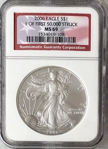 2006 American Silver Eagle NGC MS69 1 of First 50,000 Struck 1oz Silver .999 108