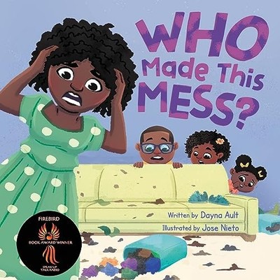 Ault - Who Made This Mess  A Children's Picture Book with Positive Ge - X555z