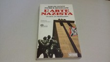 L' ARTE NAZISTA, GUYOTz-RESTELLINI, OSCAR SAGGI MONDADORI 1992, 4l22