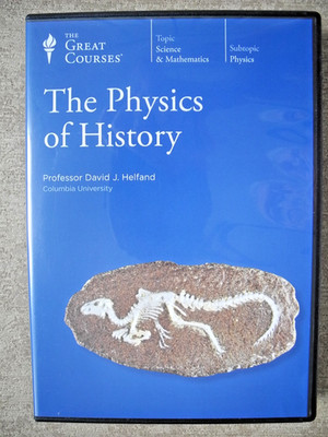 The Physics of History/Great Courses 1252/24 lectures/2009