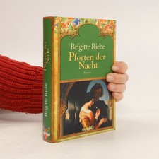 Pforten der Nacht  |  Brigitte Riebe