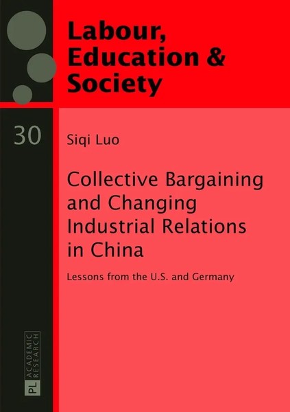 Siqi Luo | Collective Bargaining And Changing Industrial Relations In China.-image