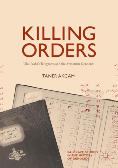 Thumbnail - Taner Akçam | Killing Orders | Taschenbuch | Englisch (2018) |