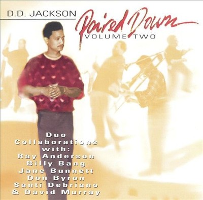 D.D. Jackson Paired Down Volume Two CD Album 008