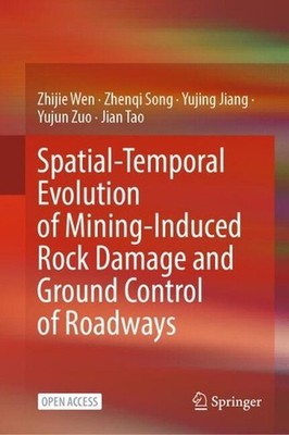 Spatial-Temporal Evolution of Mining-Induced Rock Damage and Ground Control of R